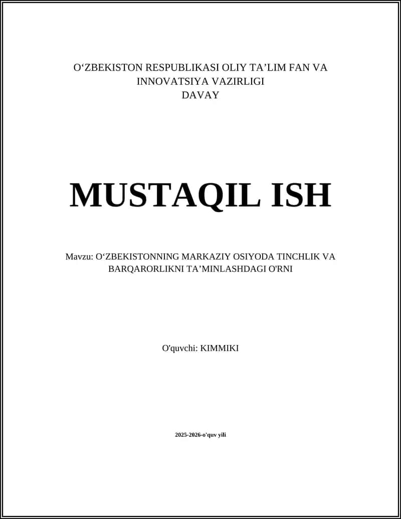 O'ZBEKISTONNING MARKAZIY OSIYODA TINCHLIK VA BARQARORLIKNI TA'MINLASHDAGI O'RNI 1
