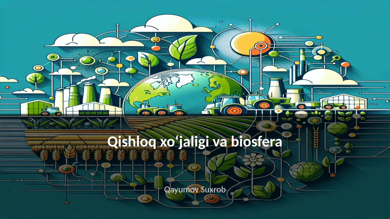Qishloq xoʻjaligi va biosfera 1