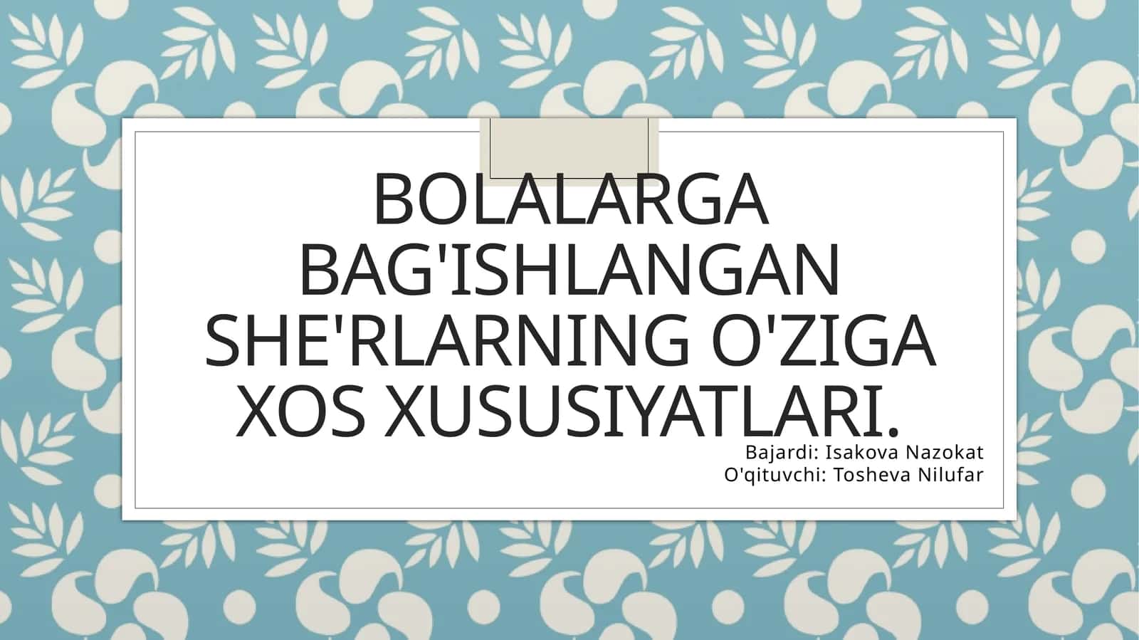 Bolalarga bag'ishlangan she'rlarning o'ziga xos xususiyatlari 1