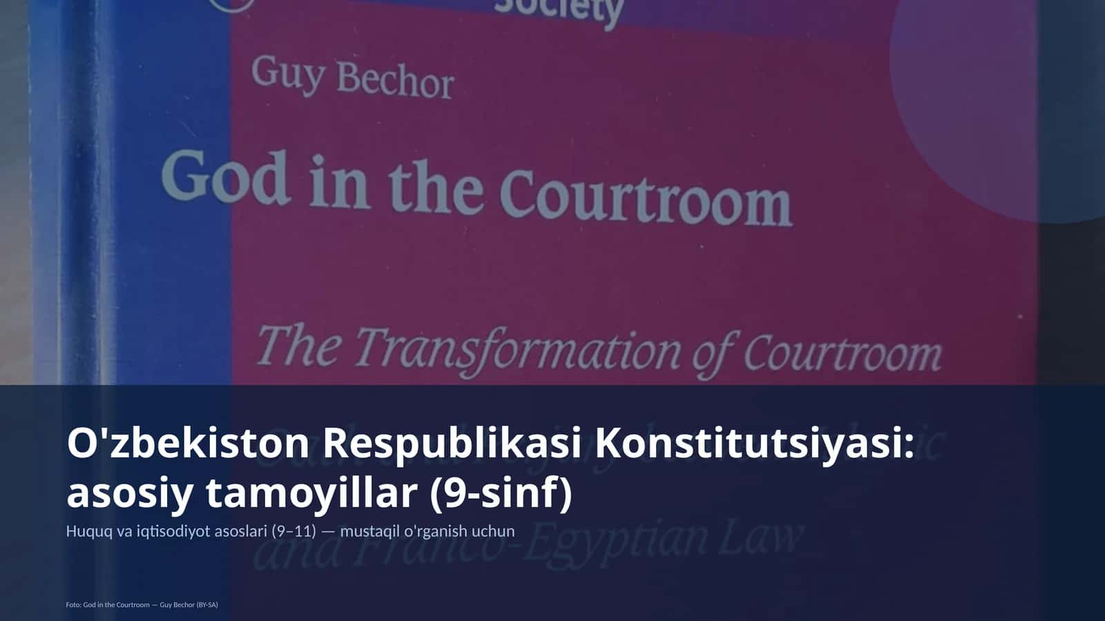 O'zbekiston Respublikasi Konstitutsiyasi: asosiy tamoyillar (9-sinf) 1