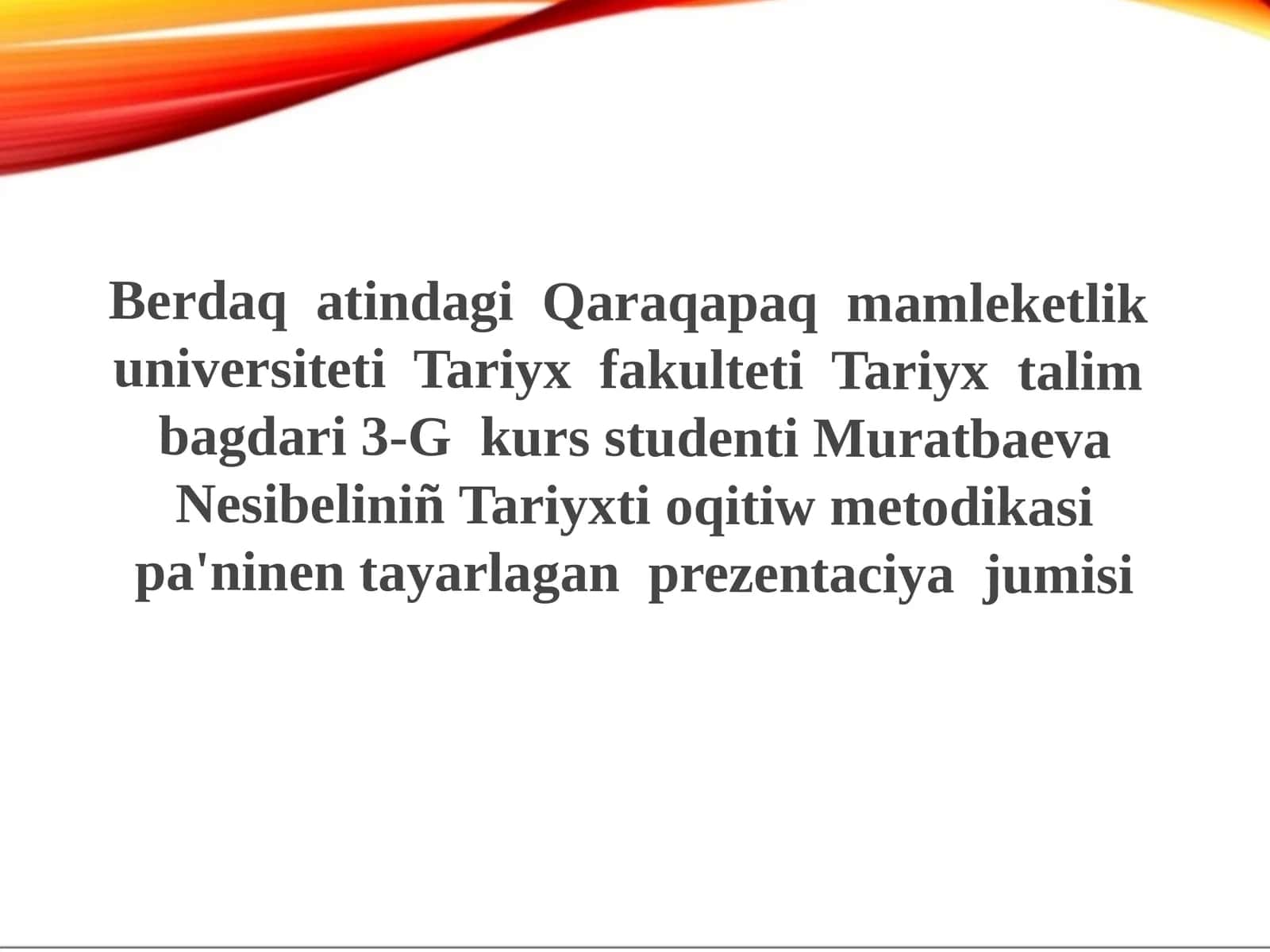 Berdaqatindagi Qaraqapaq mamleketlik universiteti Tariyx fakulteti 1