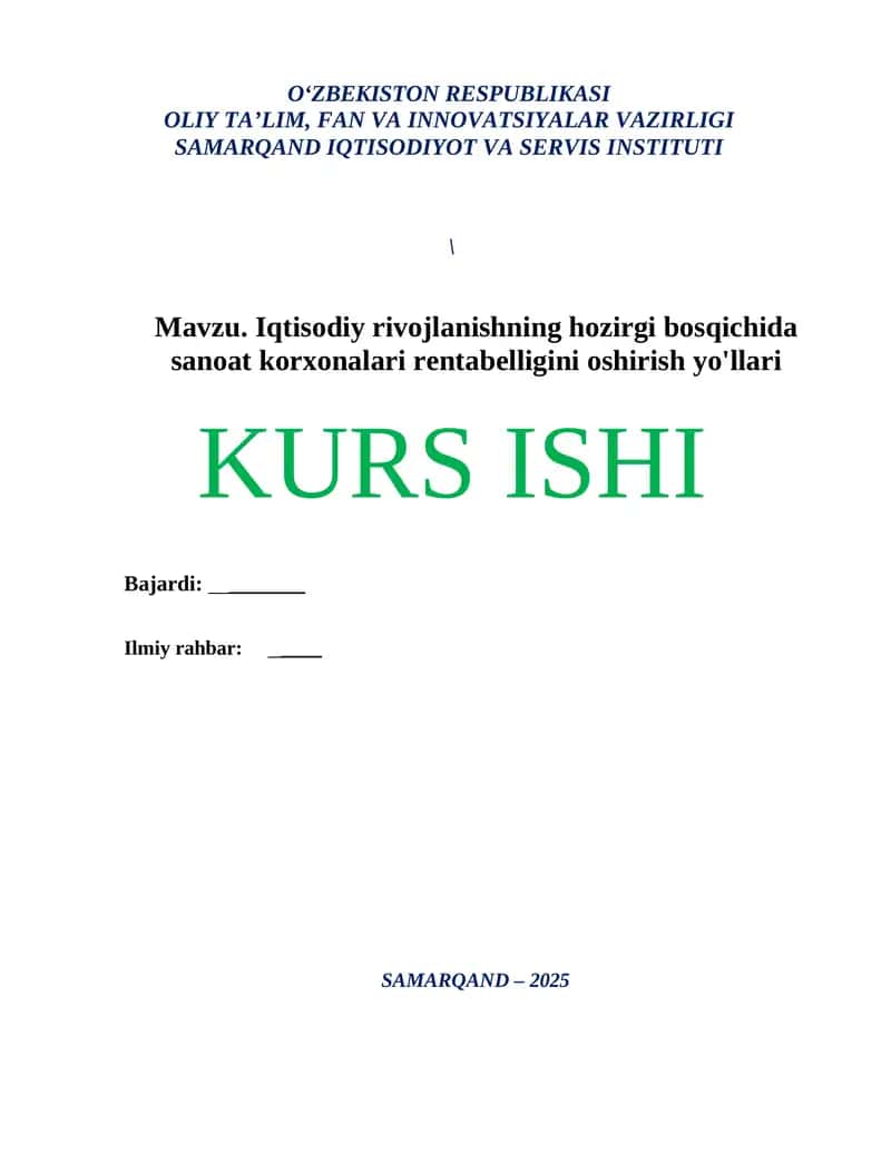 “Iqtisodiy rivojlanishning hozirgi bosqichida sanoat korxonalari rentabelligini oshirish yo‘llari” mavzusida ilmiy ish 1