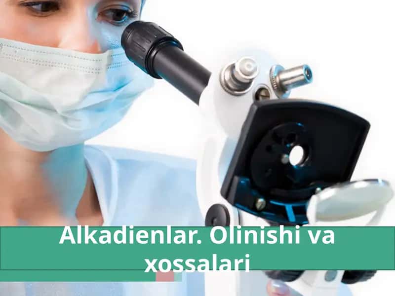 Alkadienlar.Olinishi va xossalari 1