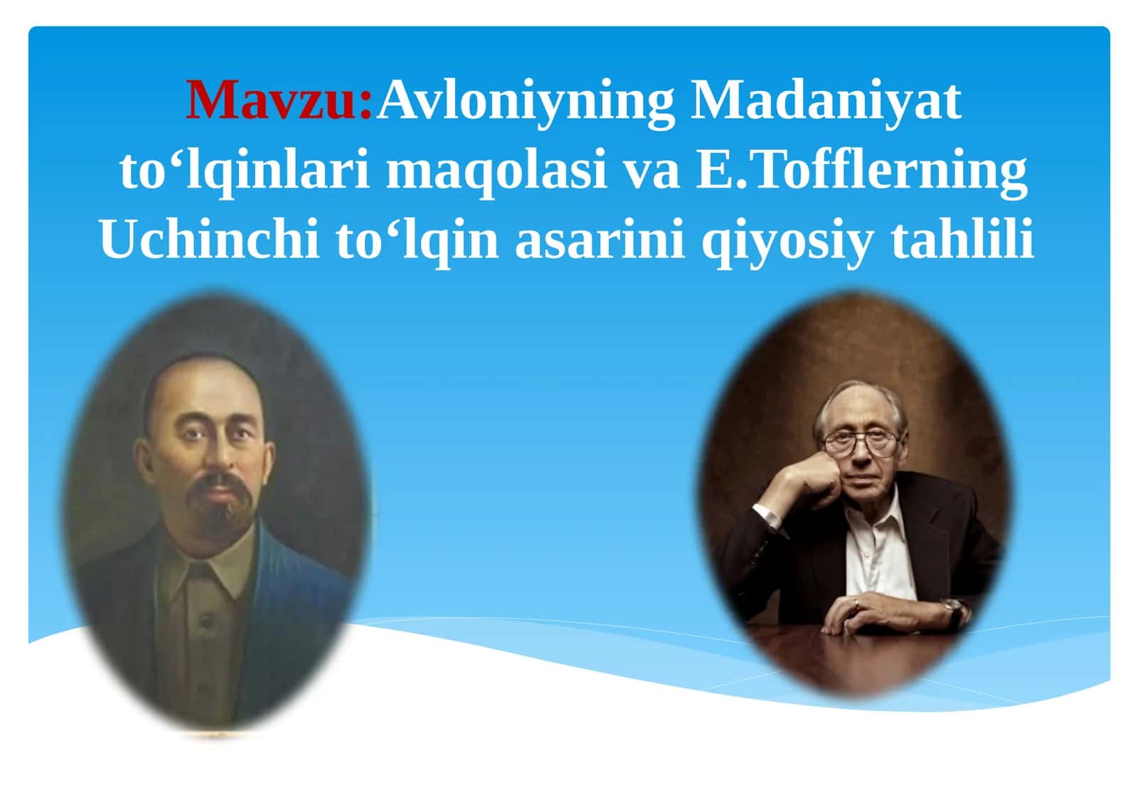 Avloniyning Madaniyatto‘lqinlari maqolasi va E. Tofflerning Uchinchito‘lqin asarini qiyosiy tahlili 1