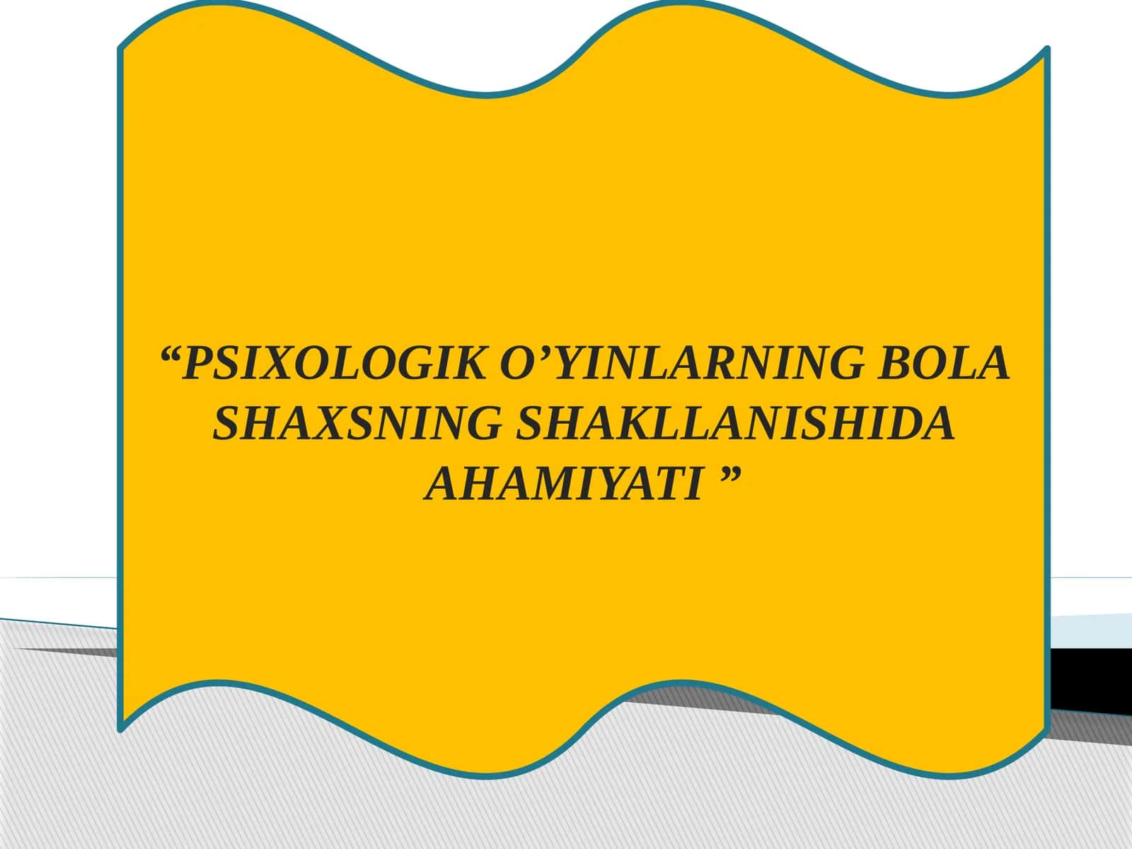 PSIXOLOGIK O’YINLARNING BOLA SHAXSNING SHAKLLANISHIDA AHAMIYATI 1
