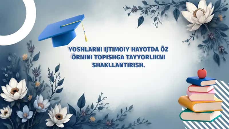 Yoshlarni ijtimoiy hayotda õz õrnini topishga tayyorkini shakllantirish 1
