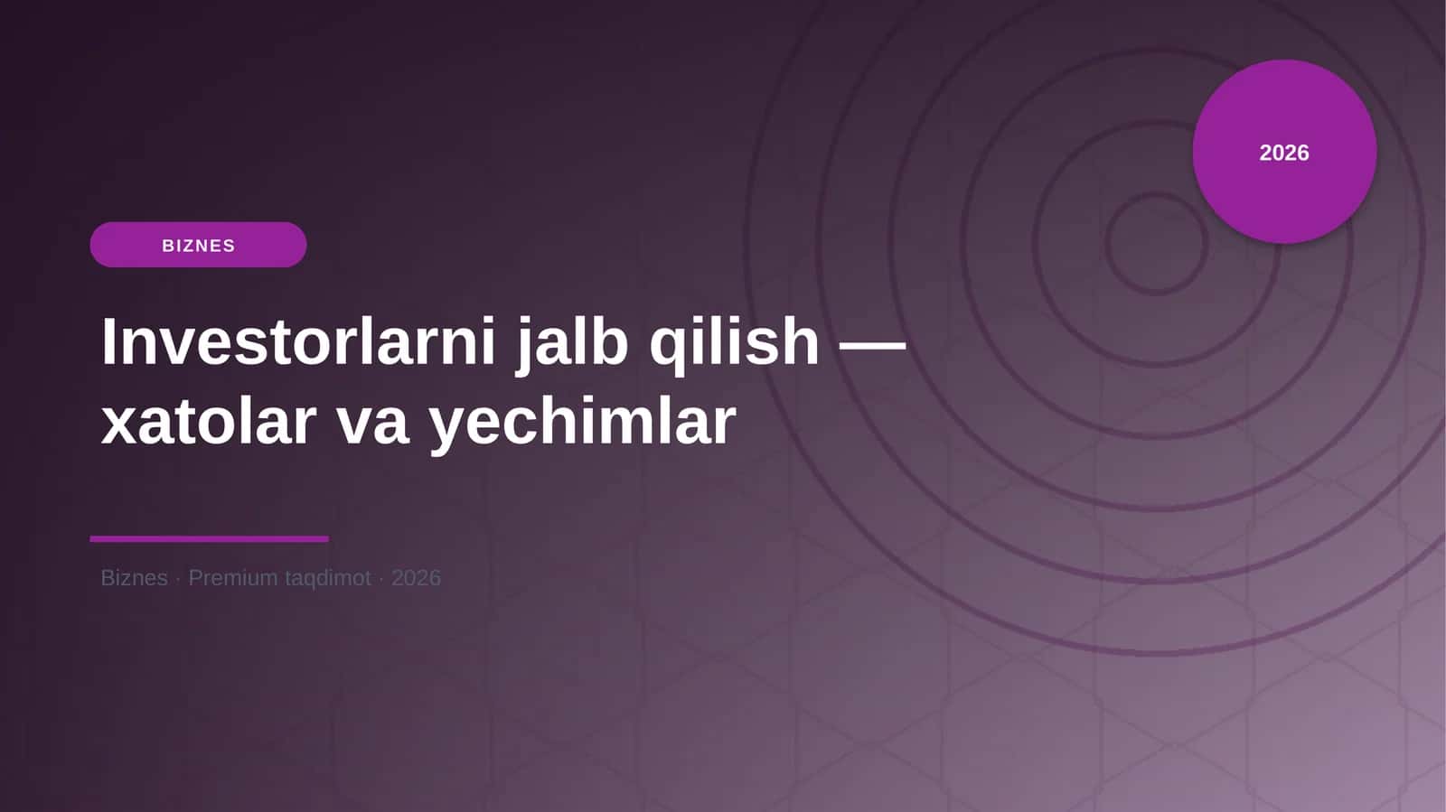Investorlarni jalb qilish — xatolar va yechimlar 1