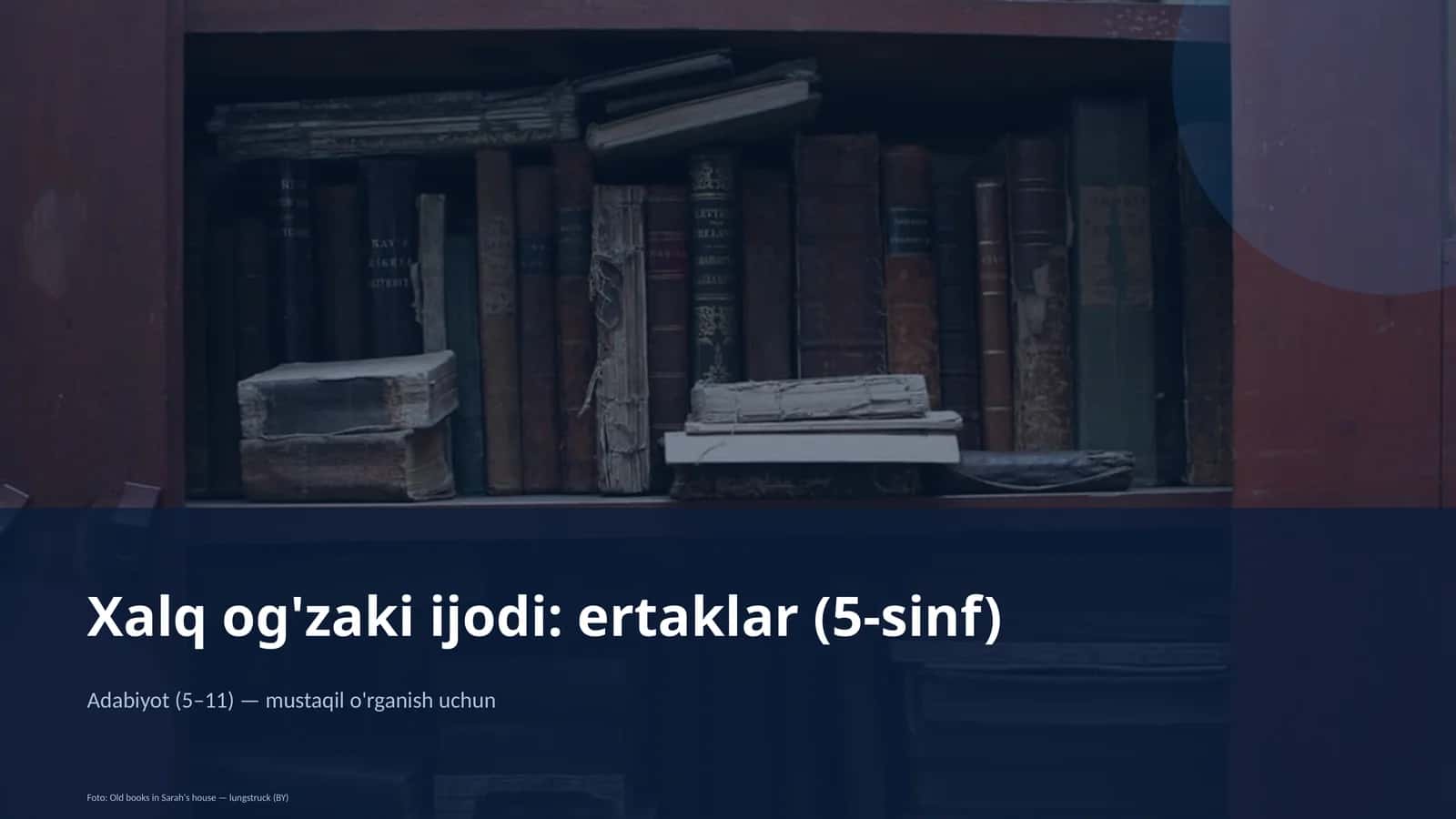 Xalq og'zaki ijodi: ertaklar (5-sinf) 1