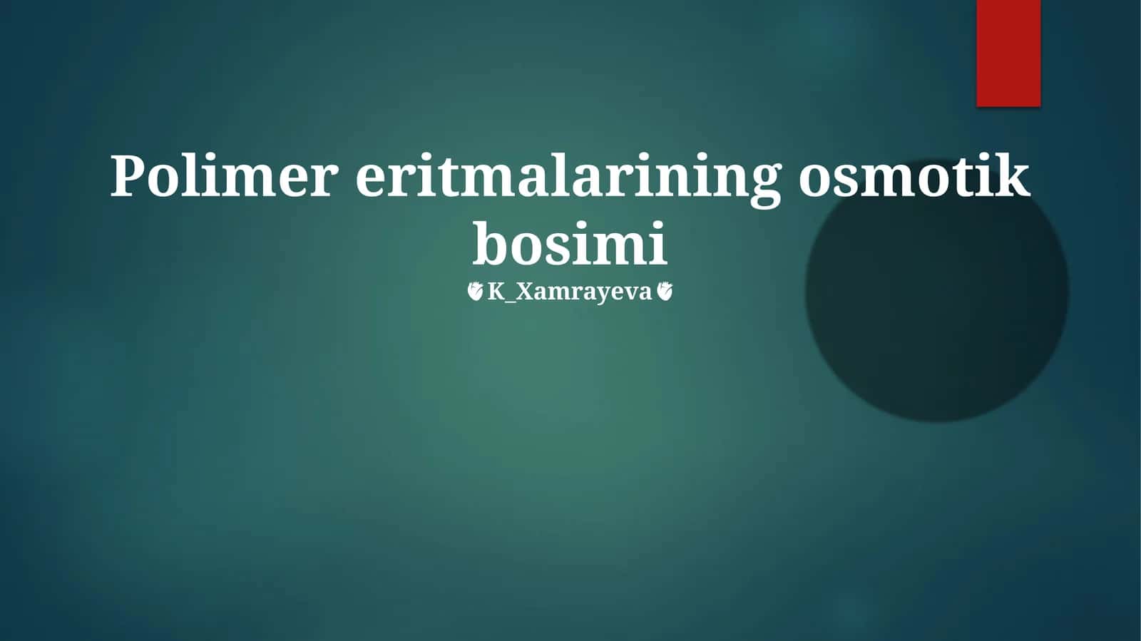 Polimer eritmalarining osmotik bosimi 1