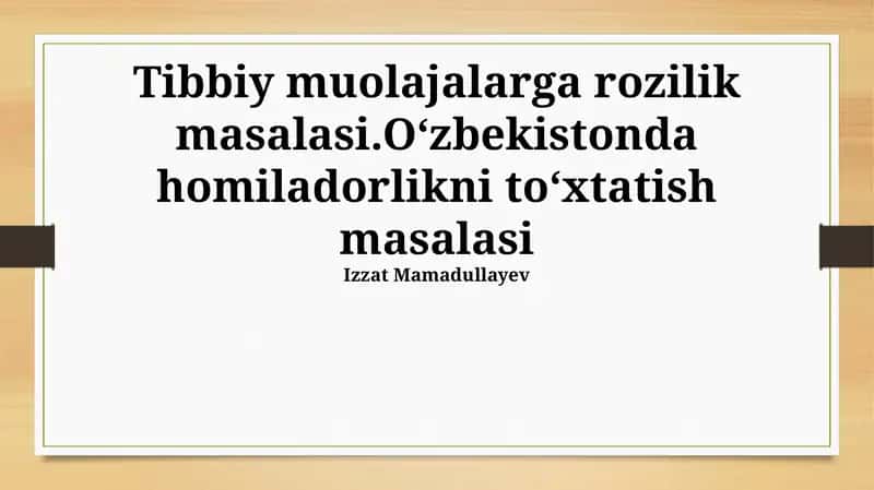 Tibbiy muolajalarga rozilik masalasi 1