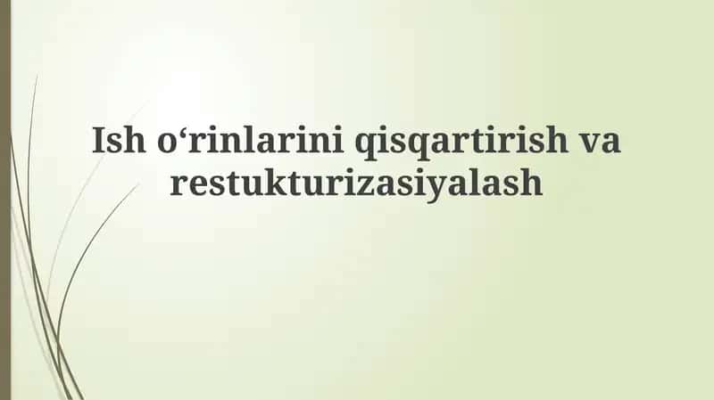 Qisqartirish va Restrukturizatsiya 1