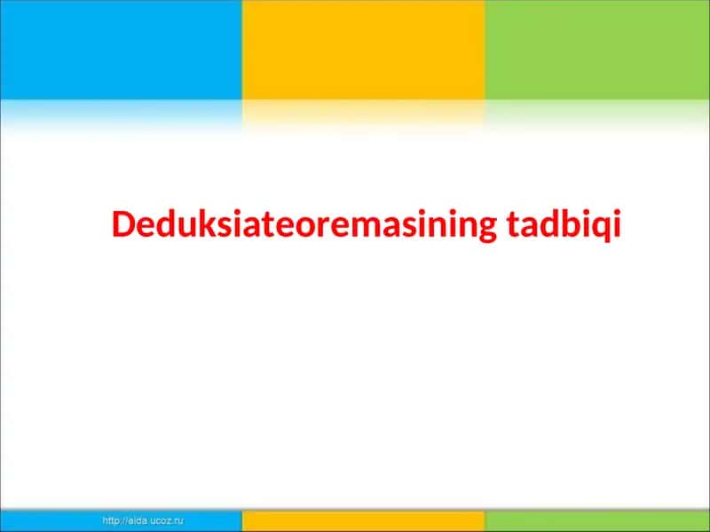 Deduksiateoremasining tadbiqi 1