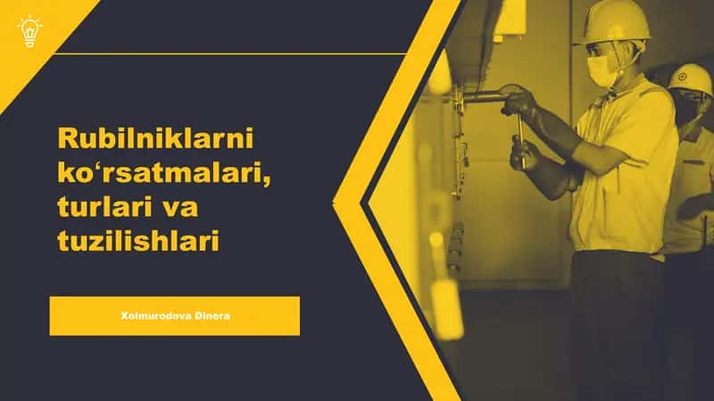 Rubilniklarni koʻrsatmalari, turlari va tuzilishlari 1