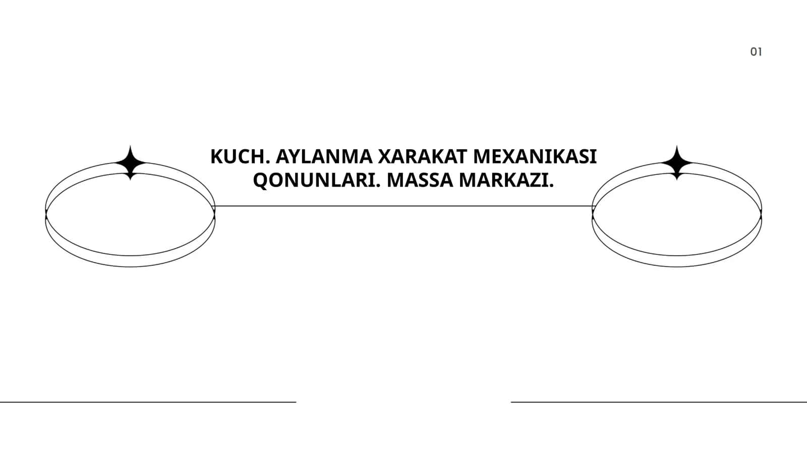 KUCH. AYLANMA XARAKAT MEXANIKASI QONUNLARI. MASSA MARKAZI 1