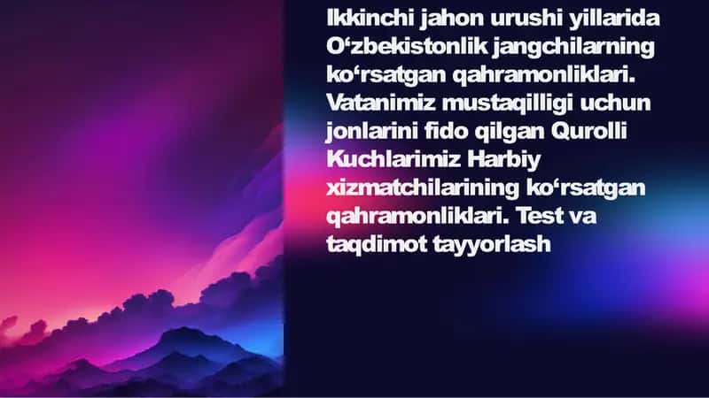 Ikkinchi jahon urushida O‘zbek jangchilarining jasorati 1