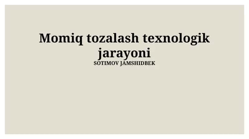 Momiq Tozalash Texnologik Jarayoni 1