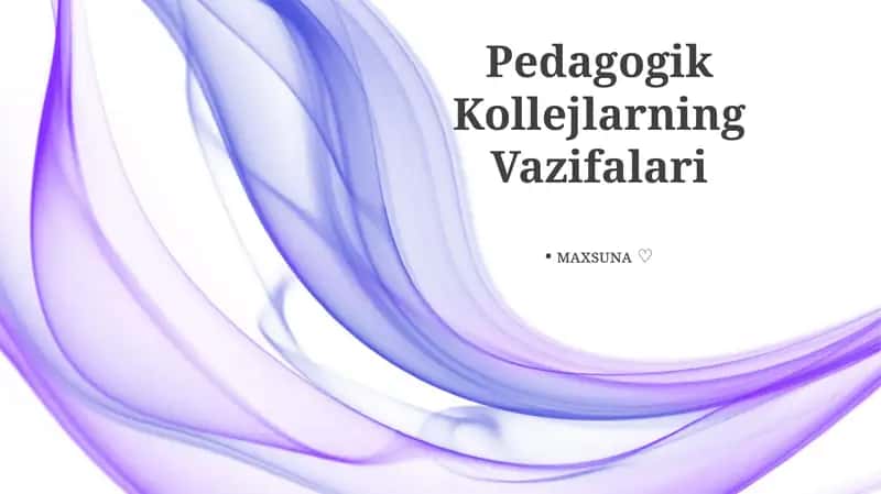Pedagogik Kollejlarning Vazifalari 1