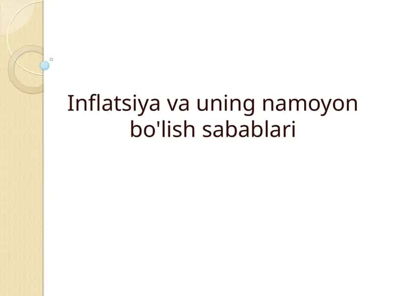 Inflatsiya va uning namoyon bo'lish sabablari 1