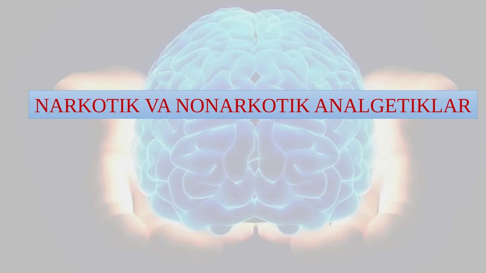 NARKOTIK VA NONARKOTIK ANALGETIKLAR 1