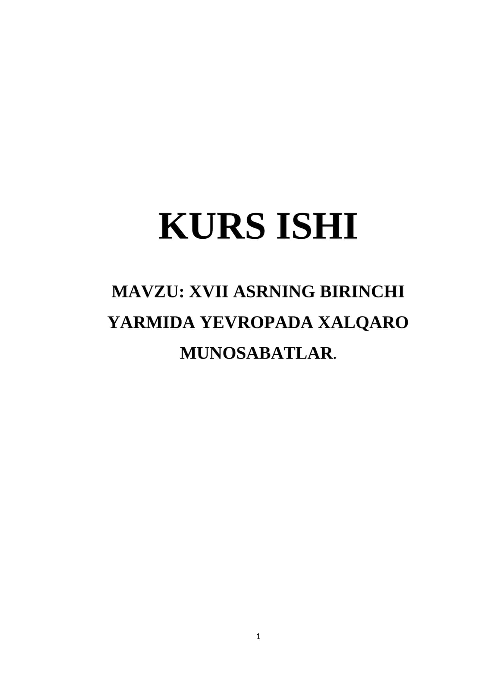 XVII ASRNING BIRINCHI YARMIDA YEVROPADA XALQARO MUNOSABATLAR 1