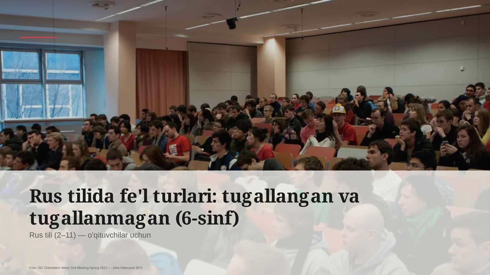 Rus tilida fe'l turlari: tugallangan va tugallanmagan (6-sinf) 1