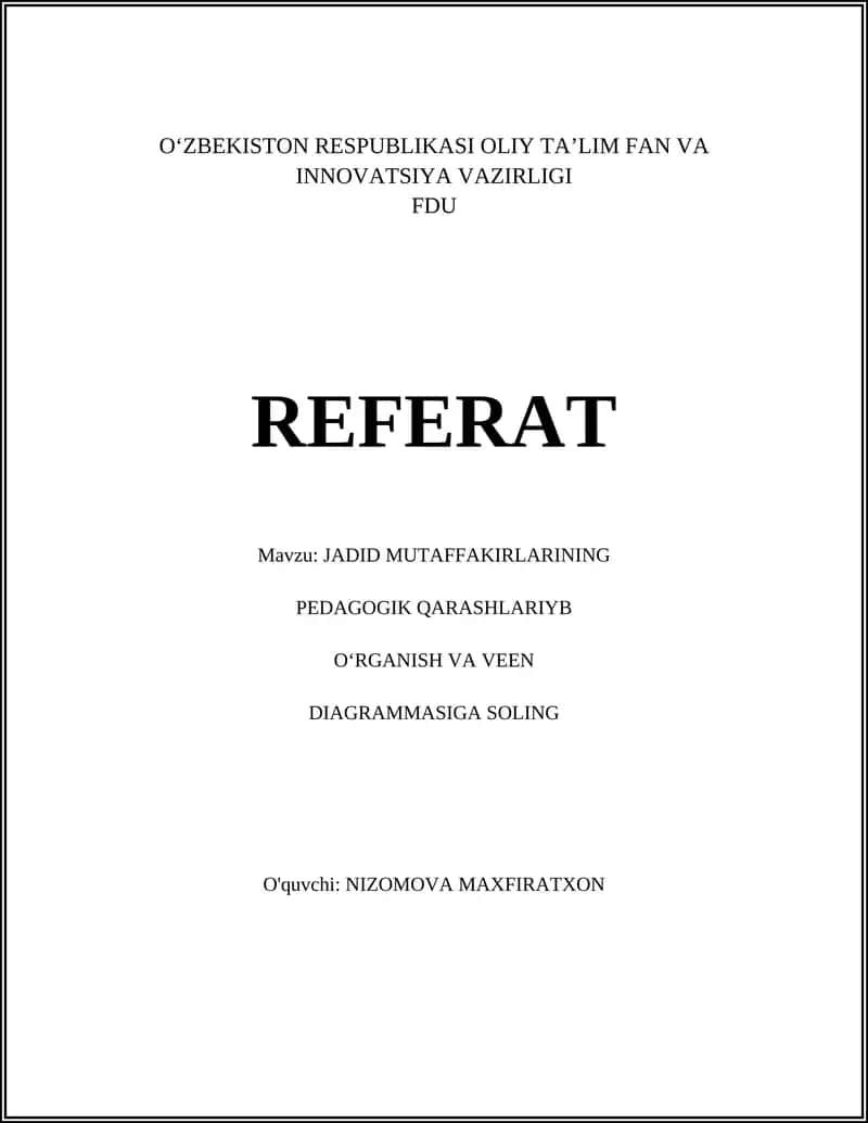 JADID MUTAFFAKIRLARINING PEDAGOGIK QARASHLARIY VA ORGANISHI VA VEEN DIAGRAMMASIGA SOLING 1