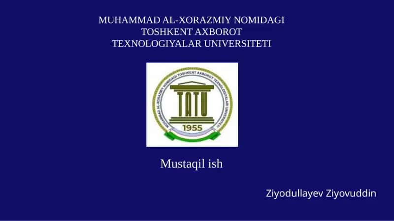 TOSHKENT AXBOROT TEXNOLOGIYALAR UNIVERSITETI 1