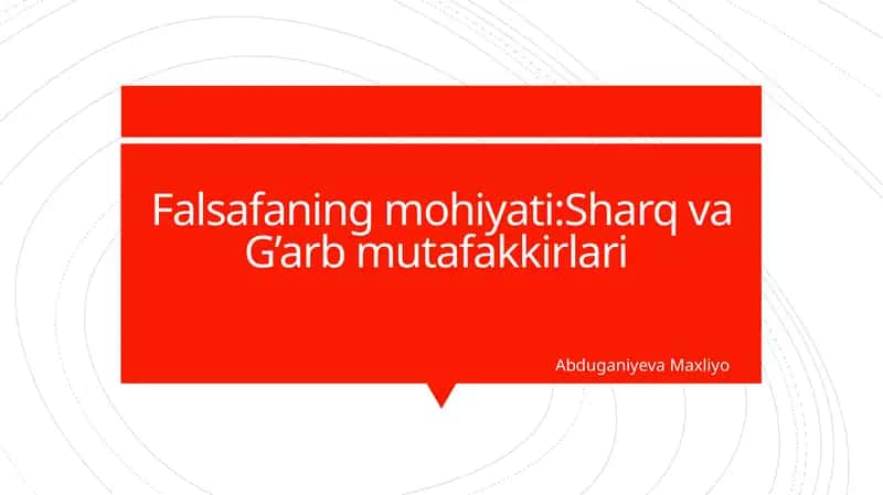 Falsafaningmohiyati:SharqvaG’arbmutafakkirlari 1