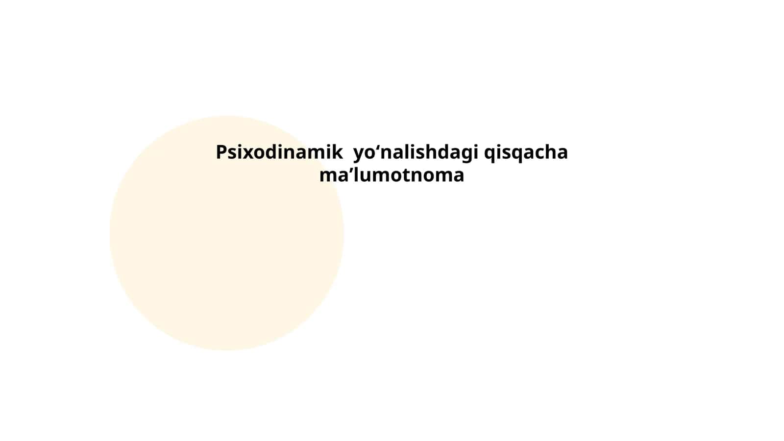 Psixodinamik yoʻnalishdagi qisqacha maʼlumotnoma 1