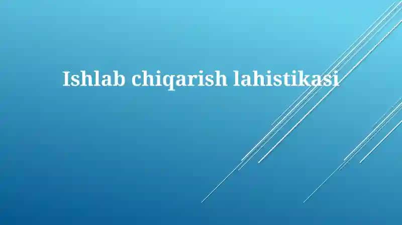 Ishlabchiqarishlahistikasi