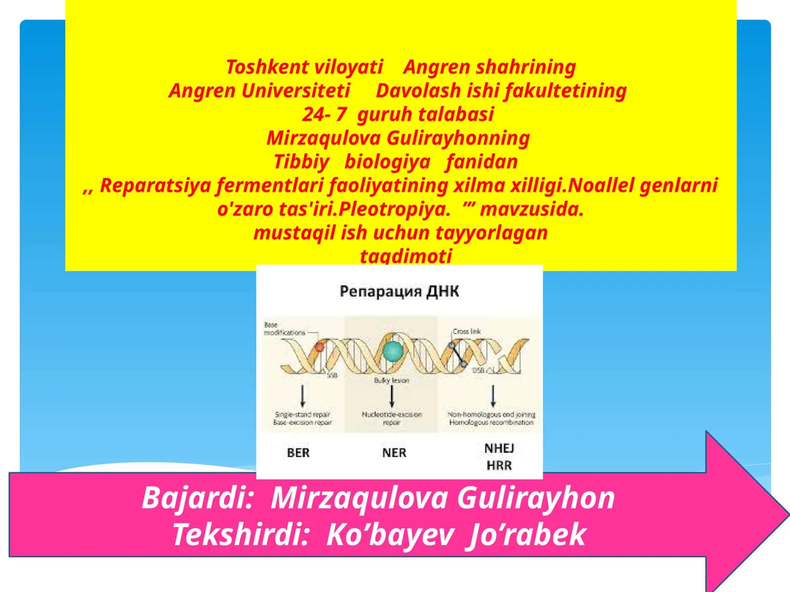 Mirzaqulova Gulirayhon: Tibbiy biologiyafanidan Reparatsiya fermentlari va ularning faoliyati 1
