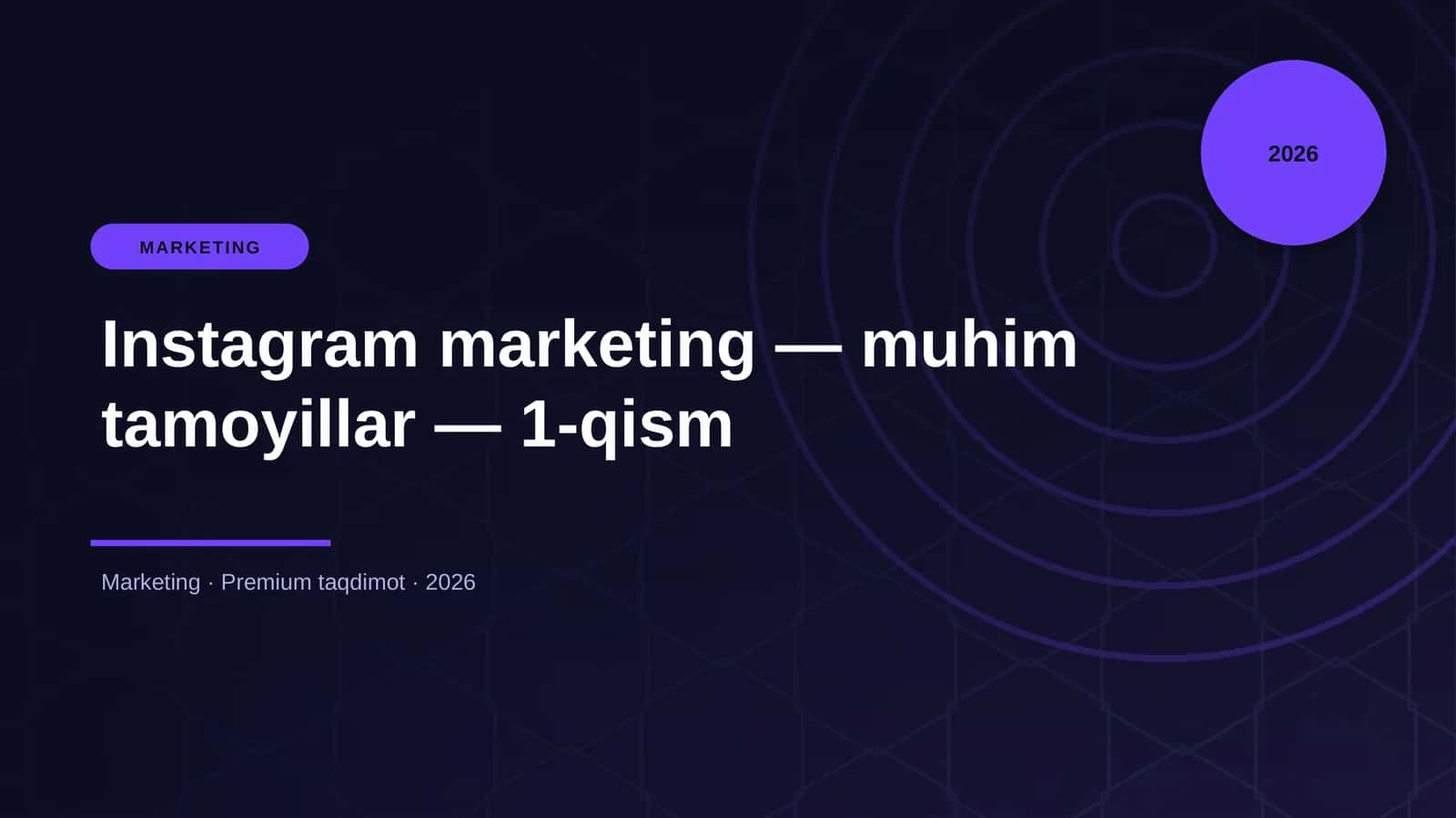 Instagram marketing — muhim tamoyillar — 1-qism 1