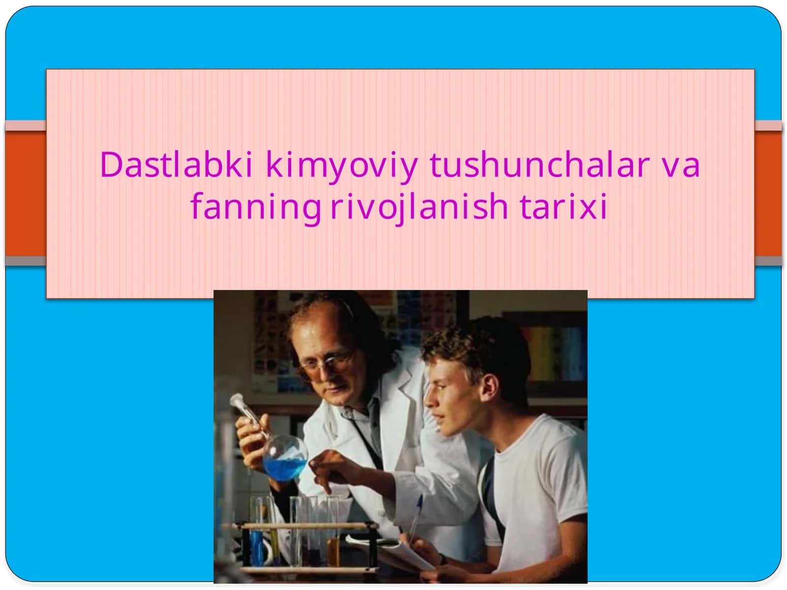 Dastlabki kimyoviy tushunchalar va fanning rivojlanishi tarixi 1