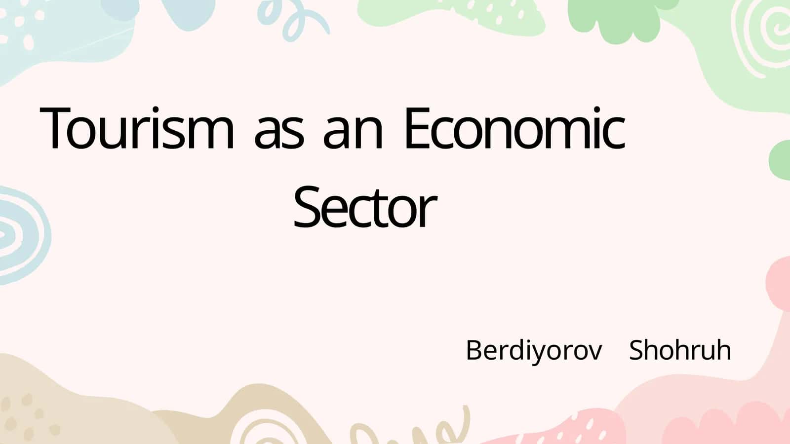 tourism as an economic sector 1