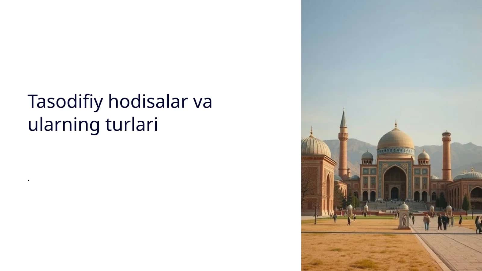 Tasodifiy hodisalar va ularning turlari 1