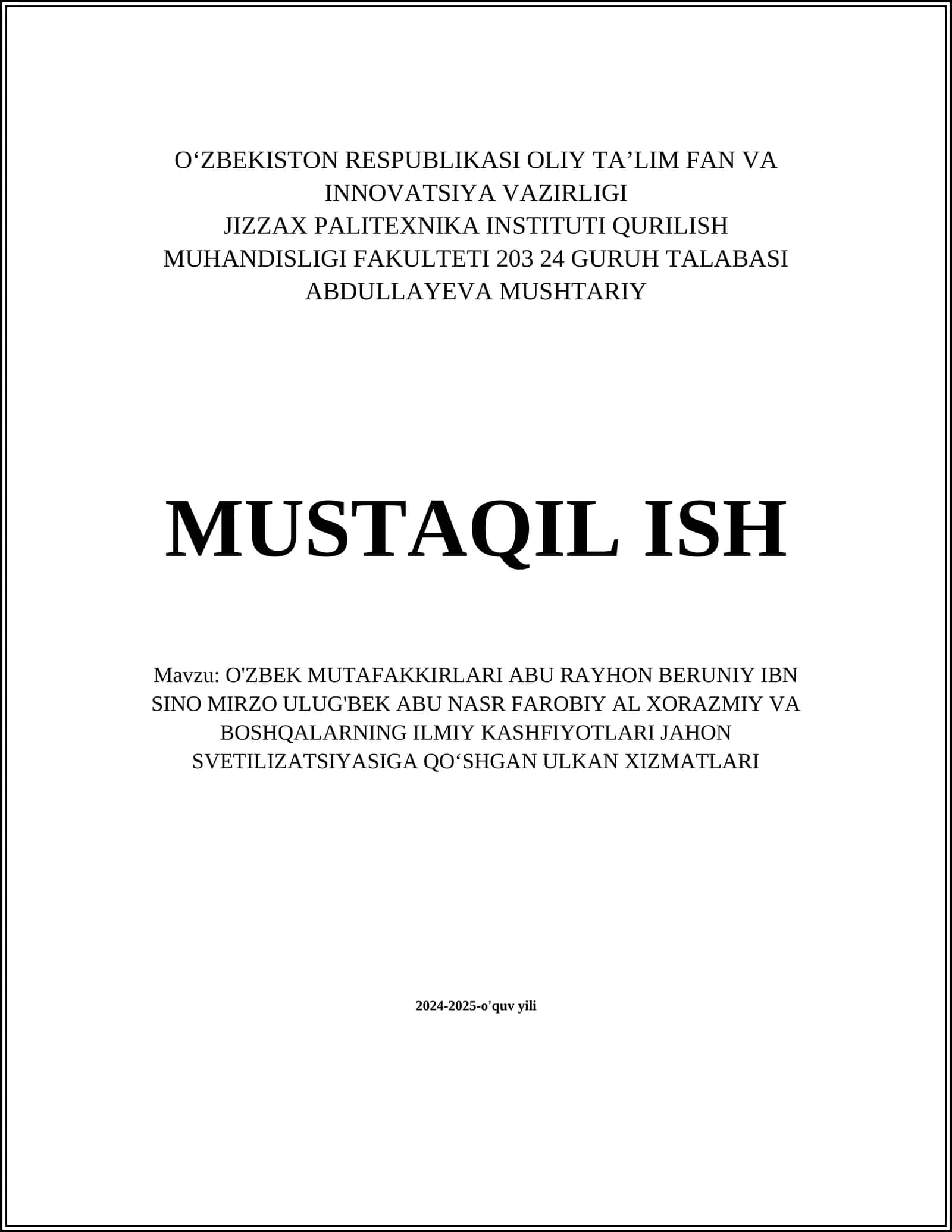 O'ZBEK MUTAFAKKIRLARI ABU RAYHON BERUNIY IBN SINO MIRZO ULUG'BEK ABU NASR FAROBIY AL XORAZMIY VA BOSHQALARNING ILMIY KASHFIYOTLARI JAHON SVETILIZATSIYASIGA QOʻSHGAN ULKAN XIZMATLARI 1
