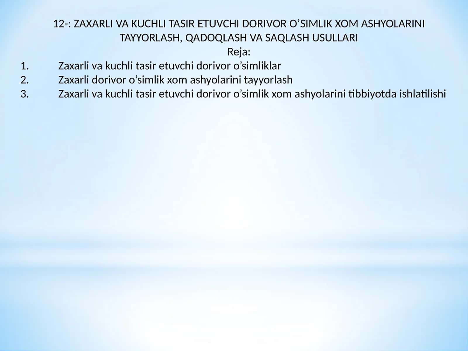ZAXARLI VA KUCHLI TASIR ETUVCHI DORIVOR O’SIMLIK XOM ASHYOLARINI TAYYORLASH, QADOQLASH VA SAQLASH USULLARI 1