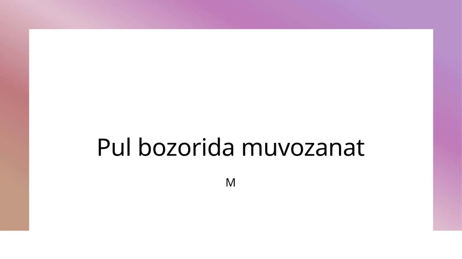 Pul bozorida muvozanat 1