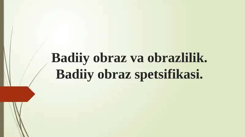 Badiiy obraz va obrazlilik. Badiiy obraz spetsifikasi. 1