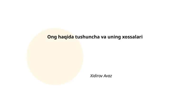 Ong haqida tushuncha va uning xossalari 1