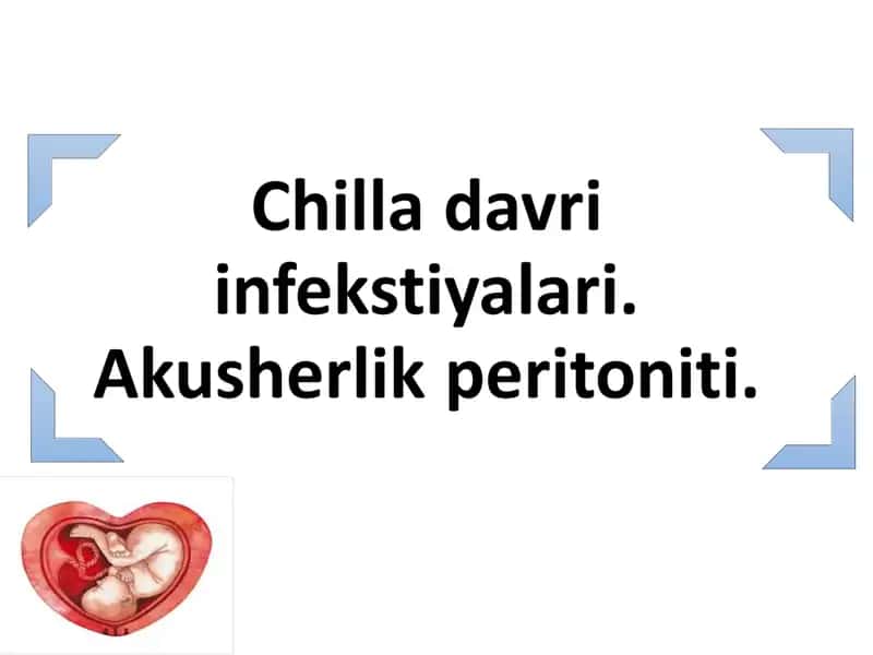 Chilla Davri va Kasalliklari 1