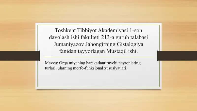 Orqa miyaning harakatlantiruvchi neyronlaring turlari va morfo-funksional xususiyatlari 1