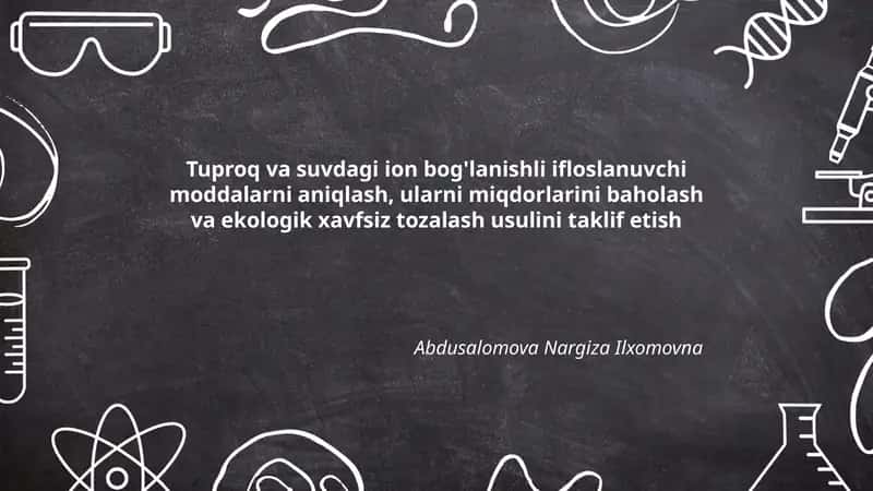 Tuproq va suvdagi ion bog'lanishli ifloslanuvchi moddalarni aniqlash 1