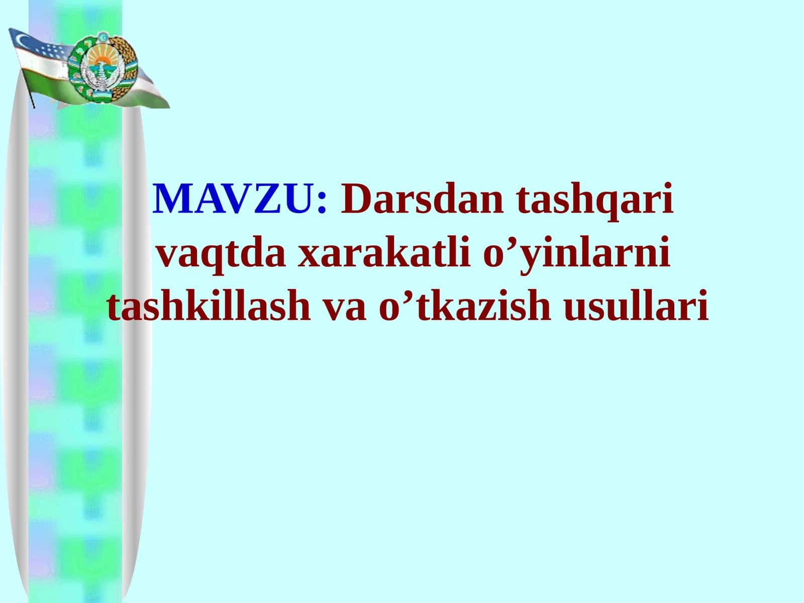 Darsdan tashqari vaqtda xarakatli o’yinlarni tashkillashtirish va o’tkazish usullari 1