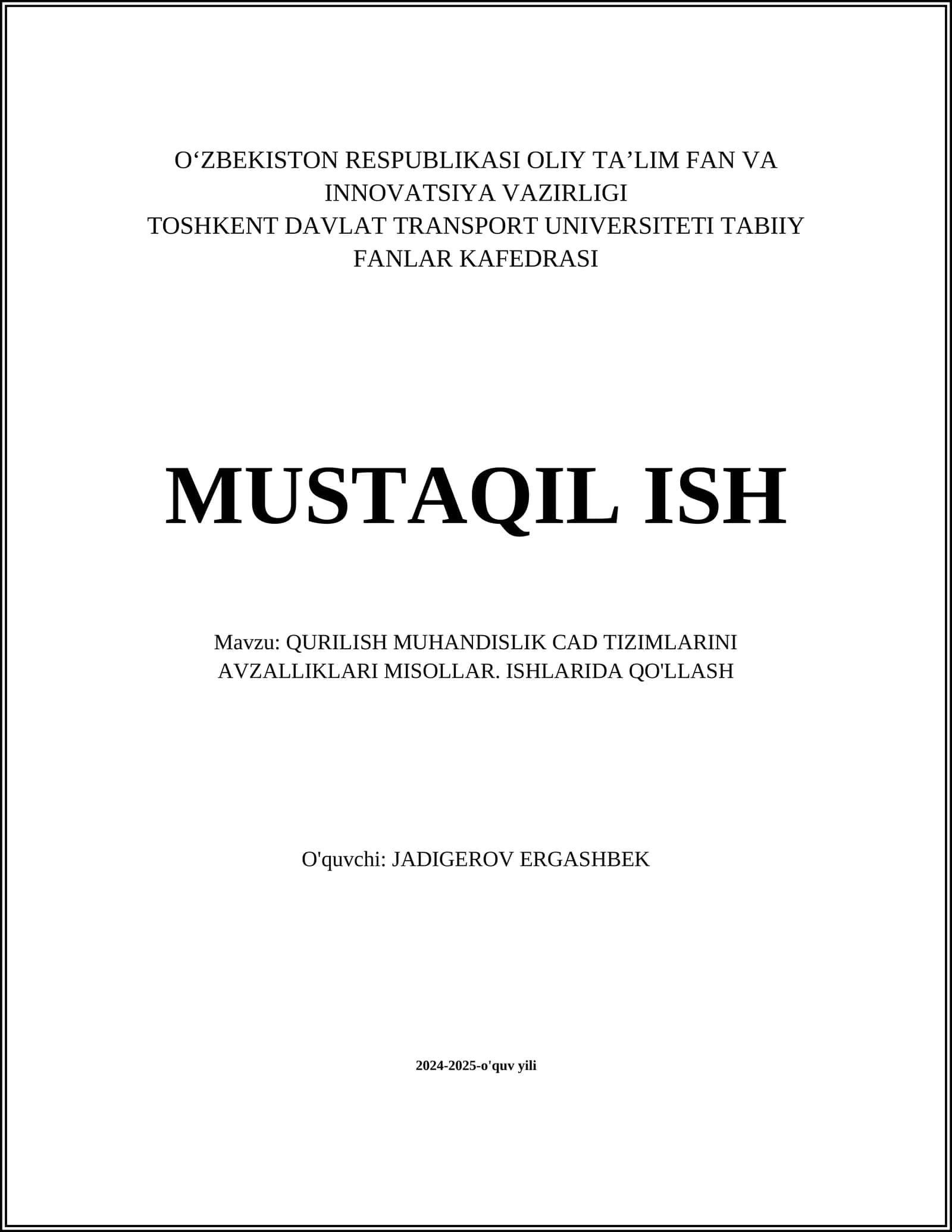 QURILISH MUHANDISLIK CAD TIZIMLARINI AVZALLIKLARI MISOLLAR. ISHLARIDA QO'LLASH 1
