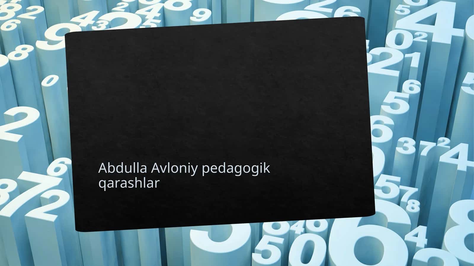 Abdulla Avloniy pedagogik qarashlari 1