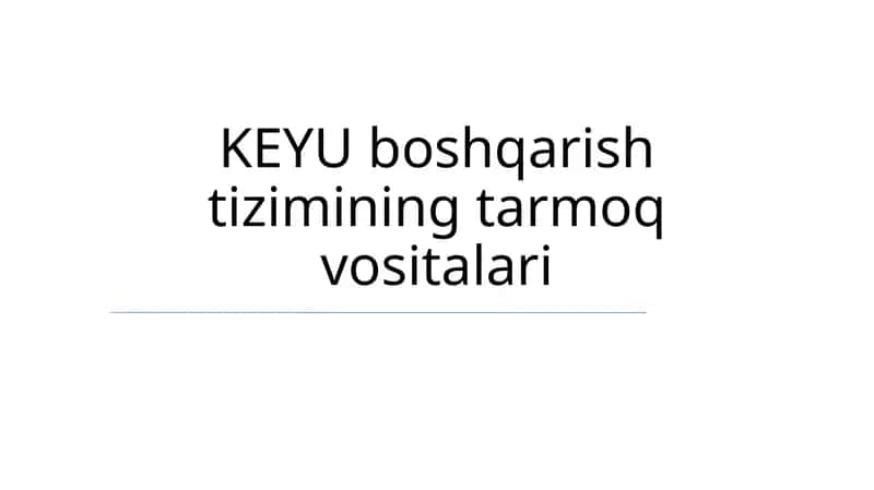 Keyu Tizimining Tarmoq Xavfsizligini Ta'minlash Vositalari 1