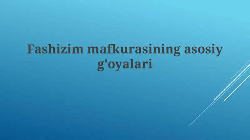 Fashizimmafkurasiningasosiyg'oyalari 1