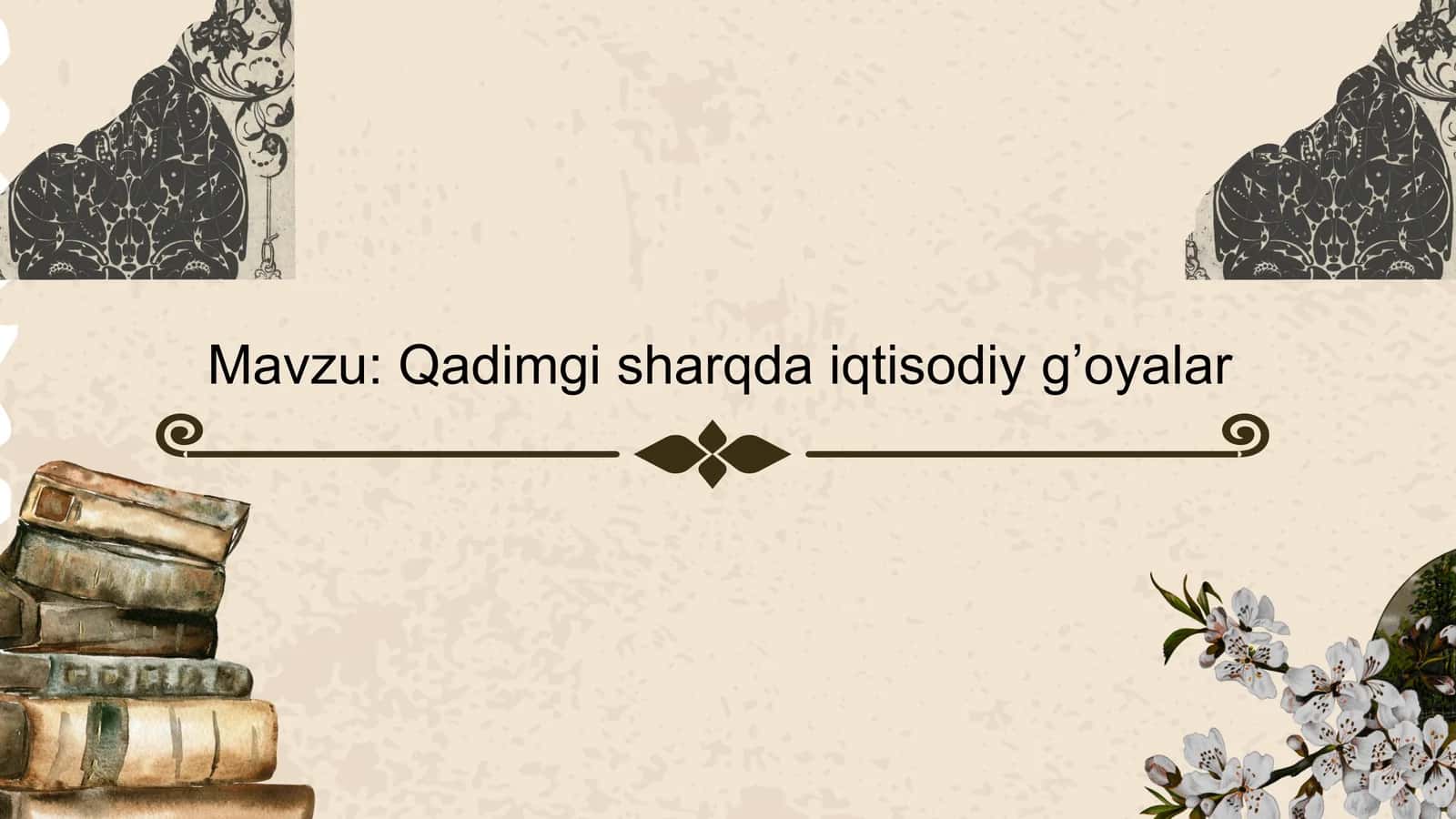 Qadimgi sharqda iqtisodiy g’oyalar 1