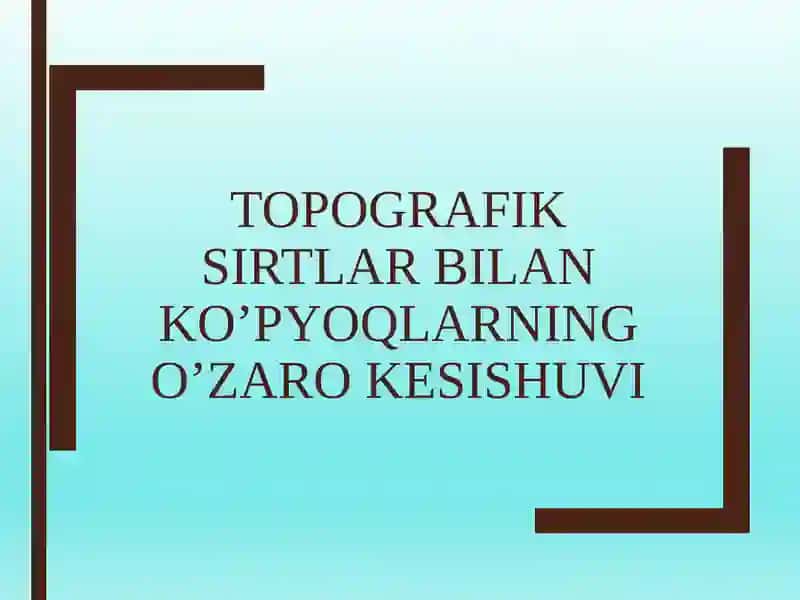 Topografik sirtlar bilan ko’p yo’qlarning o’zaro kesishuvi 1